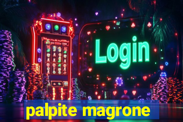 palpite magrone